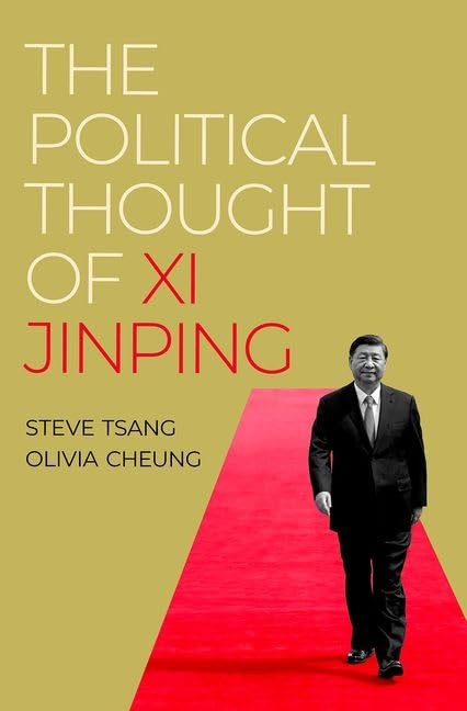 Steve Tsang The Political Thought Of Xi Jinping