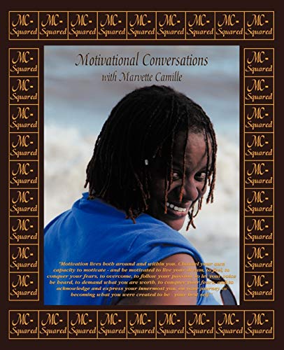 Mc - Squared: Motivational Conversations With Marvette Camille
