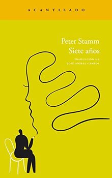 Siete años (Narrativa del Acantilado, Band 195)