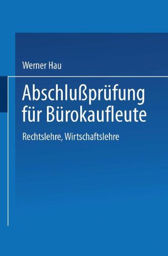 Abschlußprüfung für Bürokaufleute: Rechtslehre Wirtschaftslehre