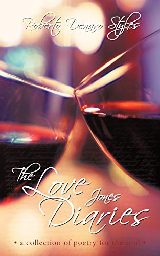The Love Jones Diaries: A collection of poetry for the soul
