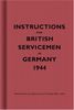 Instructions for British Servicemen in Germany, 1944 (Instructions for Servicemen)