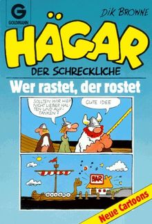 Hägar der Schreckliche. Wer rastet, der rostet. (Bd. 15). ( Cartoon).