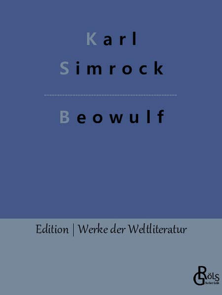 Beowulf (Edition Werke der Weltliteratur)