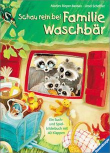 Schau rein bei Familie Waschbär: Spielbilderbuch mit Klappen