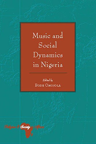 Music and Social Dynamics in Nigeria (Religion and Society in Africa, Band 3)