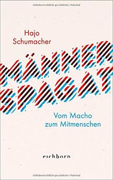 Männerspagat: Vom Macho zum Mitmenschen