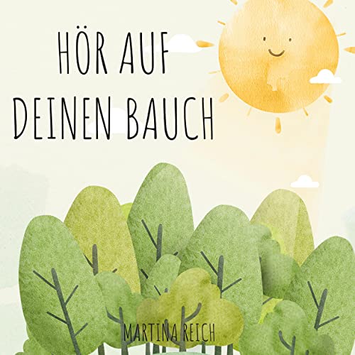 Hör auf deinen Bauch: Wie dir dein Bauchgefühl immer den richtigen Weg zeigt