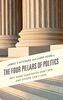 The Four Pillars of Politics: Why Some Candidates Don't Win and Others Can't Lead (Lexington Studies in Political Communication)