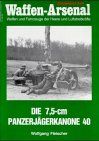 Die Sieben Komma Fünf-cm Panzerjägerkanone 40 | Buch | Zustand sehr gut