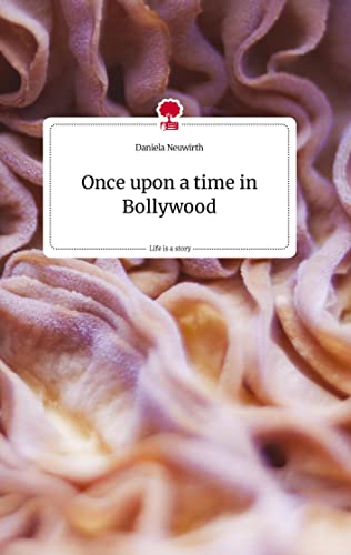 Once upon a time in Bollywood. Life is a Story - story.one