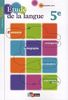 Etude de la langue, 5e : manuel de l'élève : programme 2010
