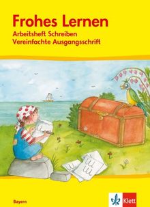 Frohes Lernen - Fibel für Bayern. Neubearbeitung: Schreiblehrgang