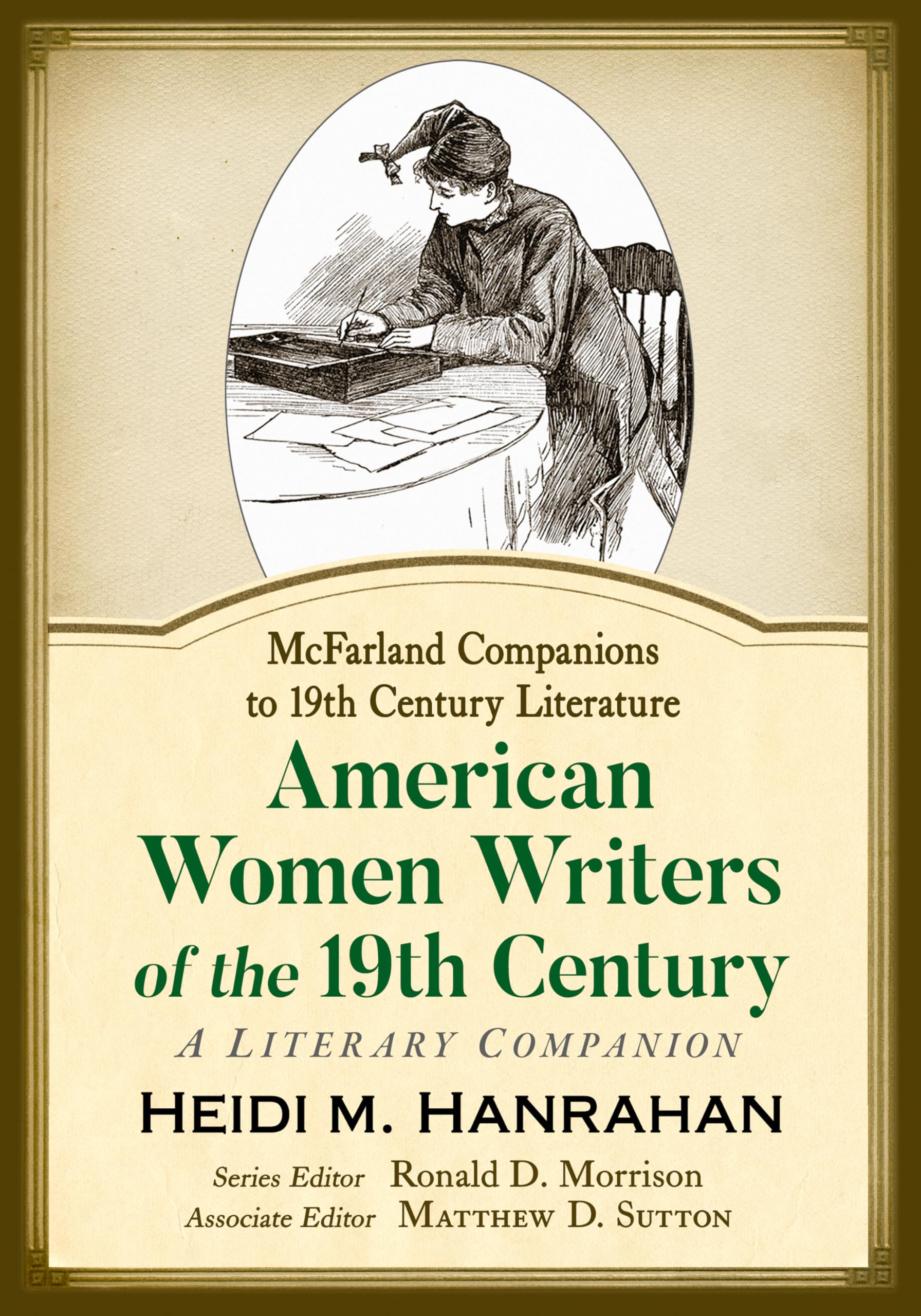 American Women Writers of the 19th Century: A Literary Companion (McFarland Companions to 19th Century Literature)