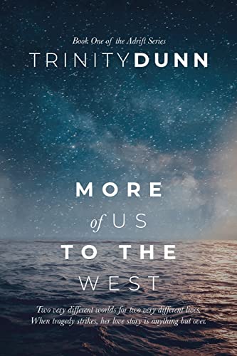 More of Us to the West (The Adrift Series, Band 1)