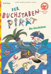 Der Buchstabenpirat. ABC Geschichten: Der Bücherbär: Allererstes Lesen