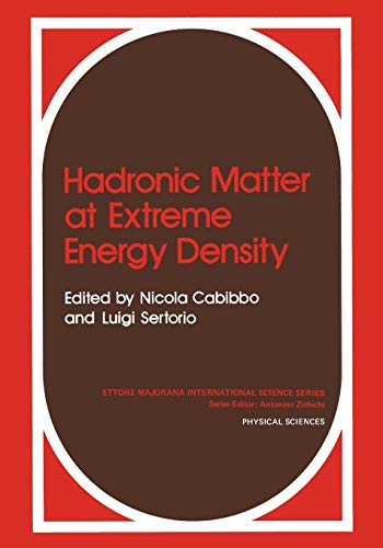 Hadronic Matter at Extreme Energy Density (Ettore Majorana International Science Series, 2, Band 2)