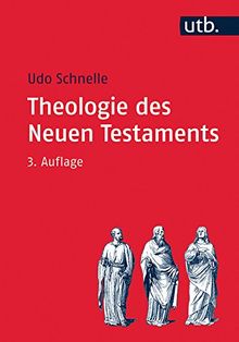 Theologie des Neuen Testaments