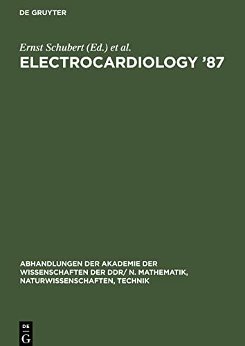 Electrocardiology '87: Proceedings of the 14th International Congress on Electrocardiology, Berlin, August 17-20th, 1987