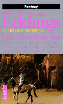 La trilogie des périls tome 1 : les dômes de feu (Science Fiction)