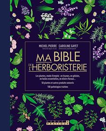 Ma bible de l'herboristerie