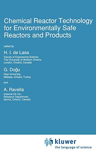 Chemical Reactor Technology for Environmentally Safe Reactors and Products (NATO Science Series E:, 225, Band 225)