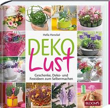 Dekolust: Geschenke, Deko- und Festideen zum Selbermachen