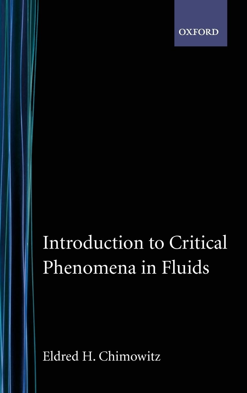 Introduction to Critical Phenomena in Fluids (TOPICS IN CHEMICAL ENGINEERING)