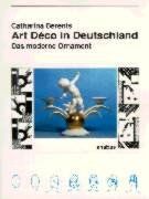 Art Deco in Deutschland: Das moderne Ornament