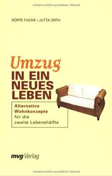 Umzug in ein neues Leben: Alternative Wohnkonzepte für die zweite Lebenshälfte