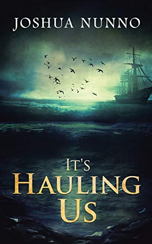 It’s Hauling Us