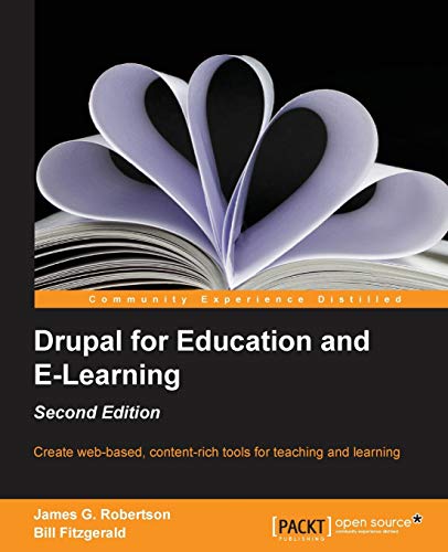 Drupal for Education and E-Learning - Second Edition (English Edition)