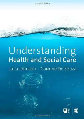 Understanding Health and Social Care: An Introductory Reader (Published in Association with the Open University)