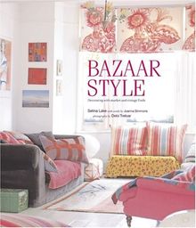 Bazaar Style: Decorating with Market and Vintage Finds