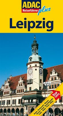 ADAC Reiseführer plus Leipzig: Mit extra Karte zum Herausnehmen