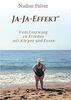 Ja-Ja-Effekt®: Vom Esszwang zu Frieden mit Körper und Essen