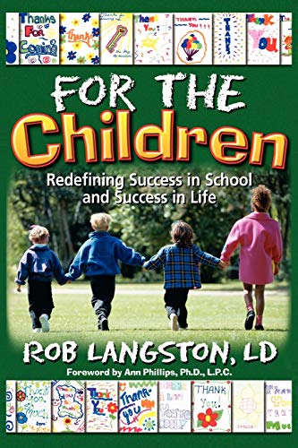 For the Children: Redifining Success in School and Success in Life