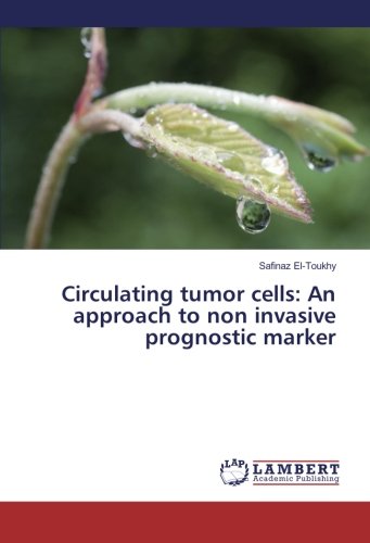 Circulating tumor cells: An approach to non invasive prognostic marker