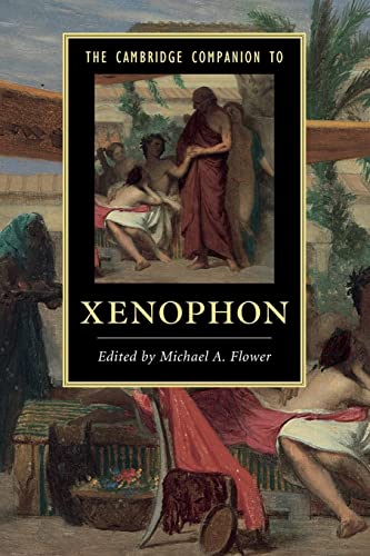 The Cambridge Companion to Xenophon (Cambridge Companions to Literature)