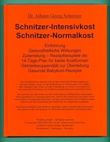Schnitzer-Intensivkost, Schnitzer-Normalkost: Rezeptbeispiele als 14-Tage-Plan für beide Kostformen
