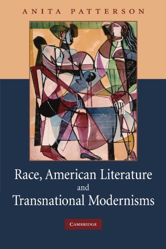Race, American Literature and Transnational Modernisms (Cambridge Studies in American Literature and Culture, Band 155)