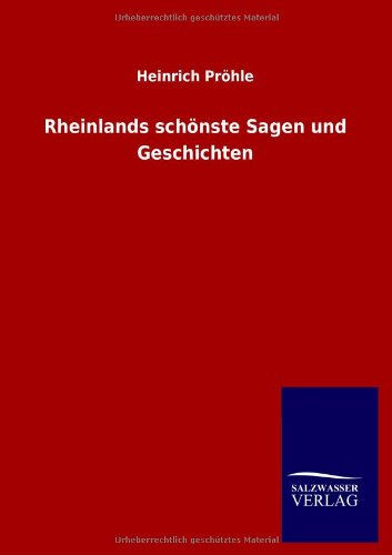 Rheinlands schönste Sagen und Geschichten