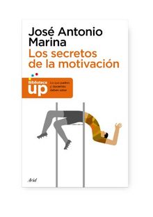 Los secretos de la motivación (Biblioteca UP)