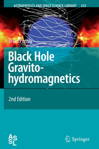 Black Hole Gravitohydromagnetics (Astrophysics and Space Science Library)