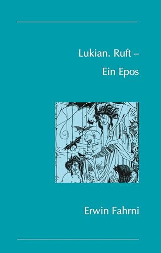 Lukian. Ruft – Ein Epos: DE