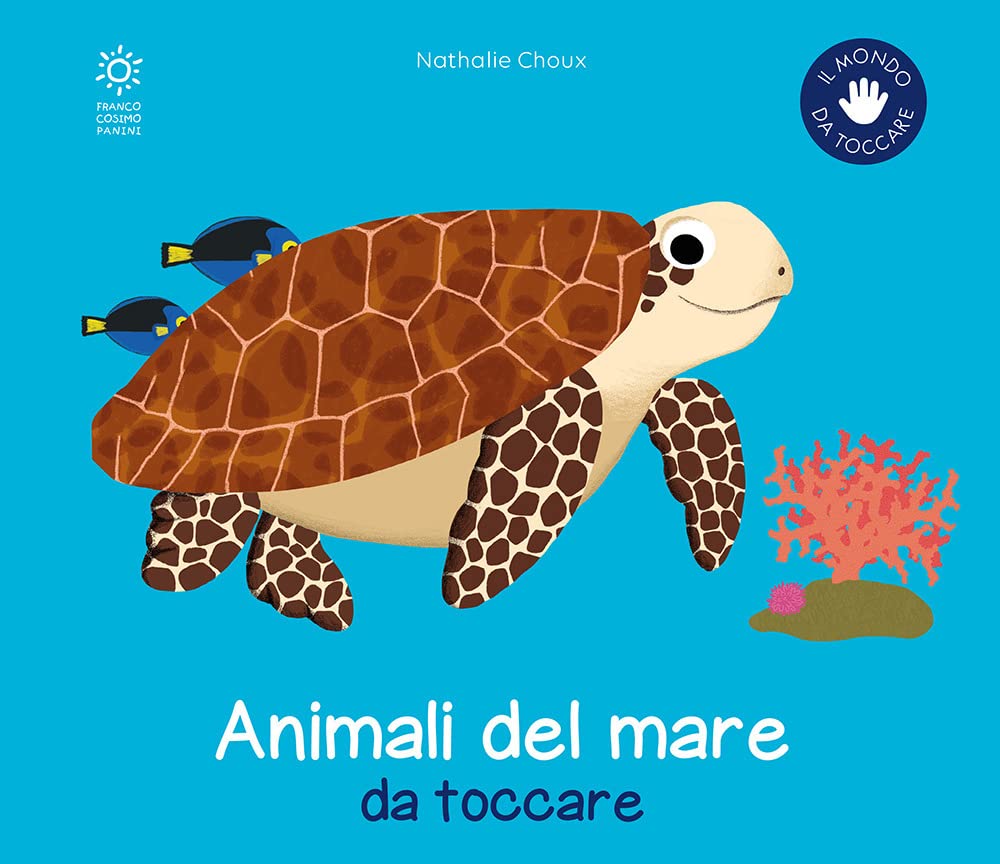 Gli animali del mare da toccare. Ediz. a colori (Il mondo da toccare)