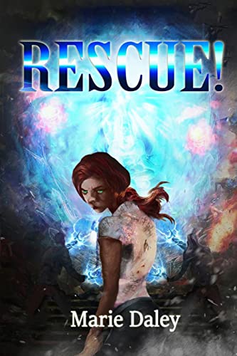 Rescue! (The Adventures of Ryes and Garth, Band 5)