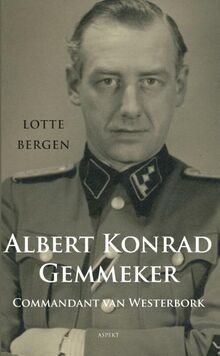 Commandant van Westerbork Albert Konrad Gemmeker