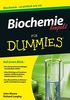 Biochemie kompakt für Dummies