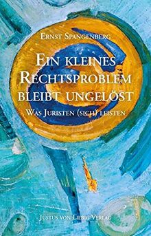 Ein kleines Rechtsproblem bleibt ungelöst: Was Juristen (sich) leisten